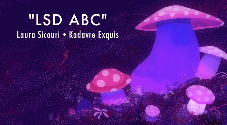 ArtSpeak: "LSD ABC" by Kadavre Exquis + Laura Sicouri 
