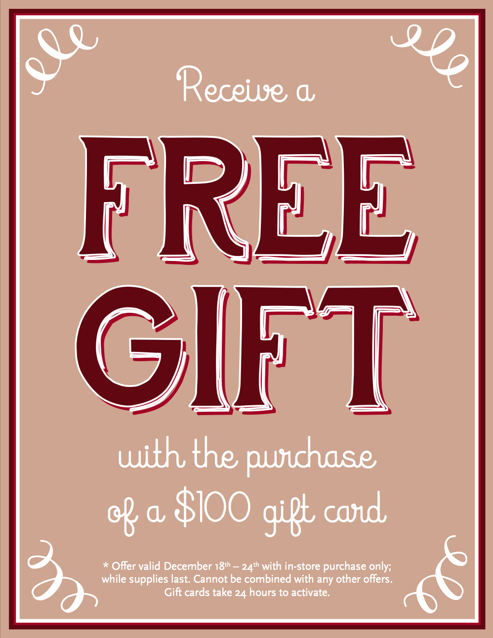 Receive a FREE Gift with the Purchase of a $100 Gift Card