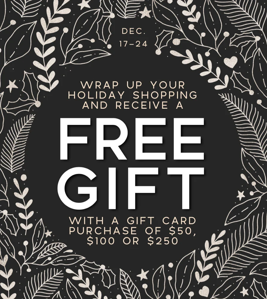 Free Gift Dec 17–24 with Purchase of Gift Card