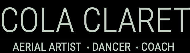 COLA CLARET - Aerialist and Dancer