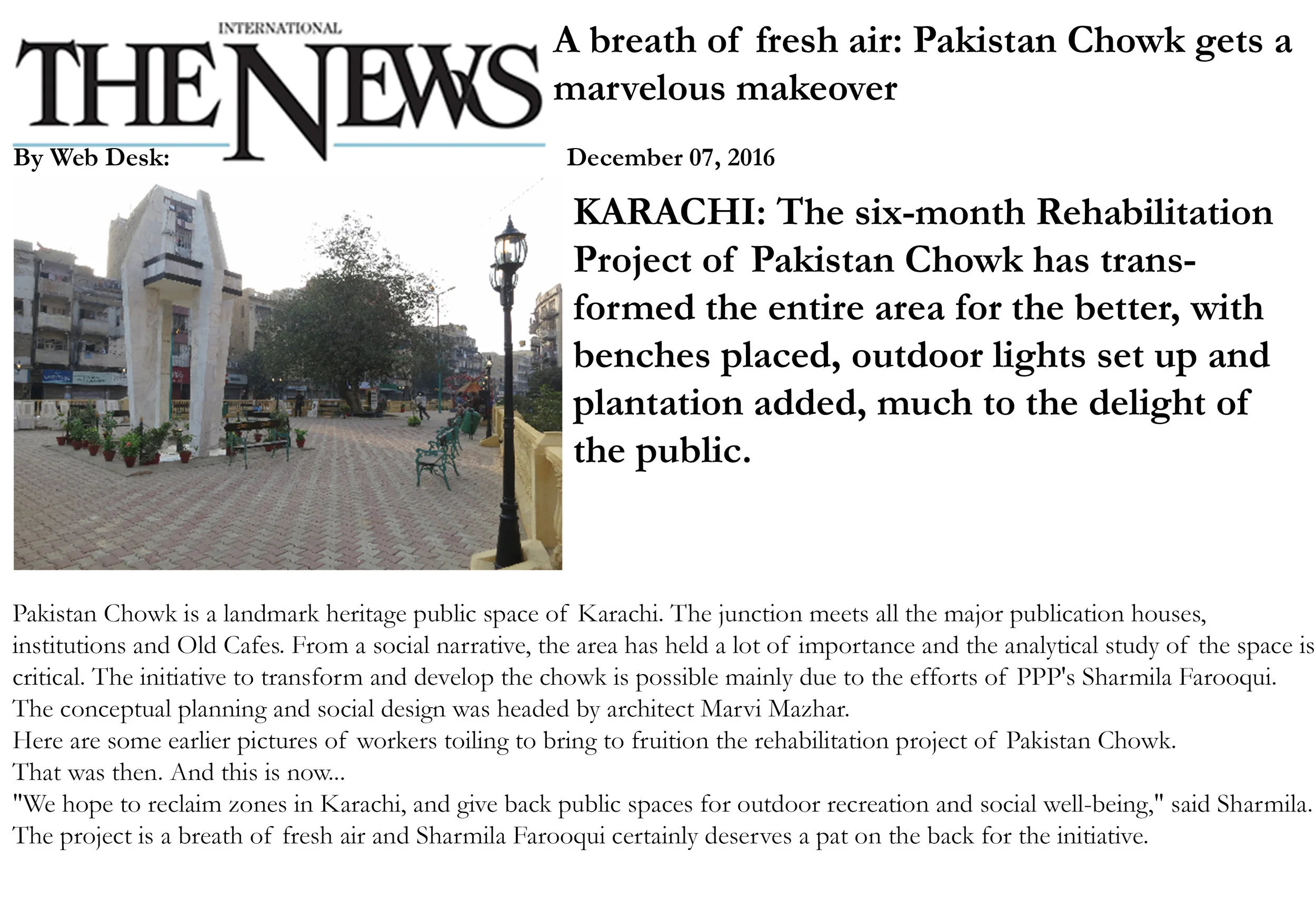 Rehabilitation of Pakistan Chowk inaugurated on 11th December, 2016. Published in International The News on 7th December, 2016.