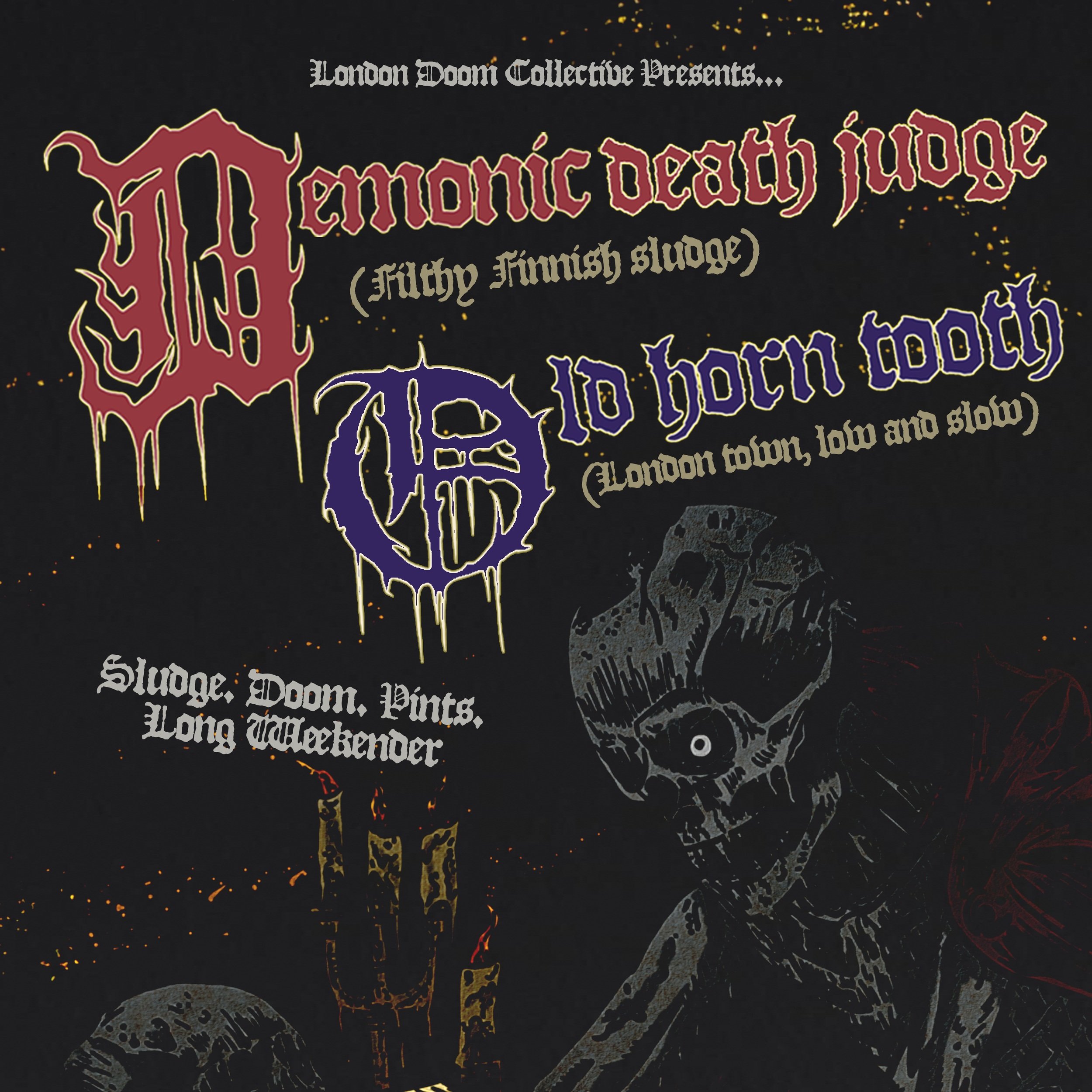 DEMONIC DEATH JUDGE + OLD HORN TOOTH