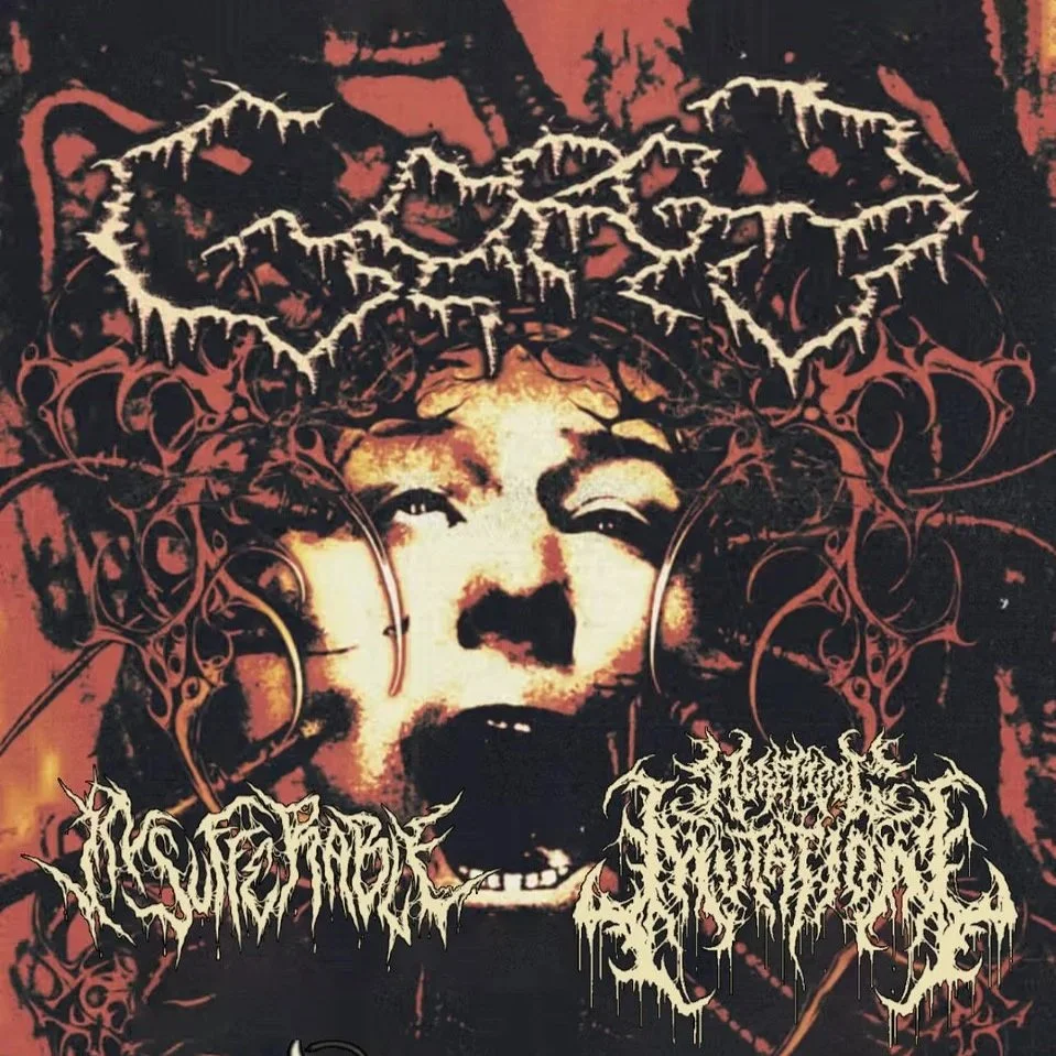 GORGE / HERETICAL MUTATION / INSUFFERABLE