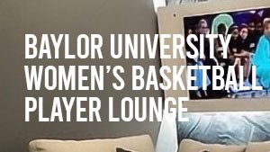 Baylor Women's Basketball Lounge