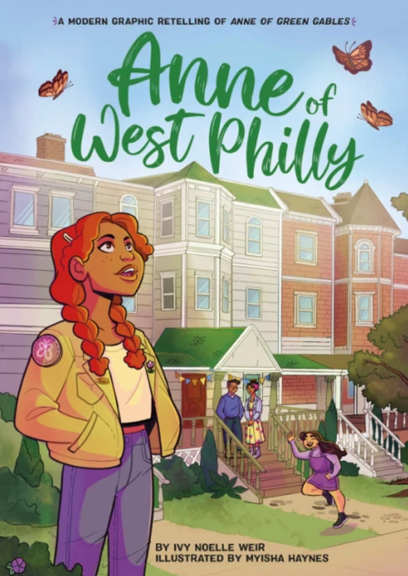   Anne of  West Philly   With Myisha Haynes  March 1, 2022, Little Brown for Young Readers   Purchase here!   