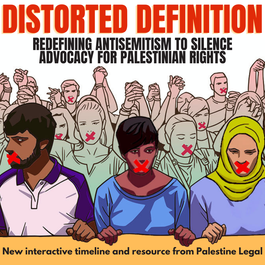 New Timeline Tracks #DistortedDefinition and Efforts to Censor Palestine Advocacy
