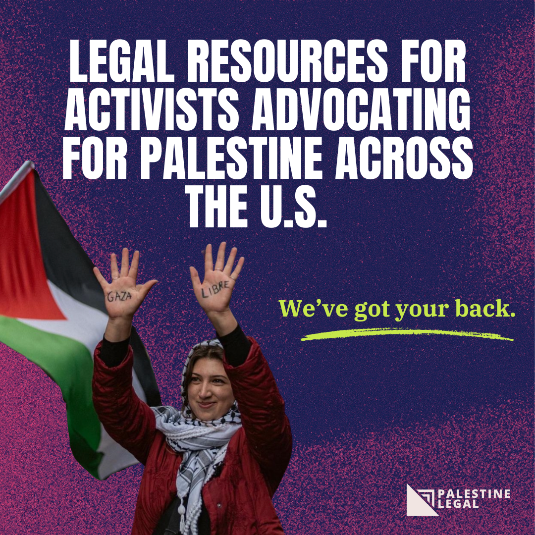 Legal Resources for Activists Advocating for Palestine Across the U.S.