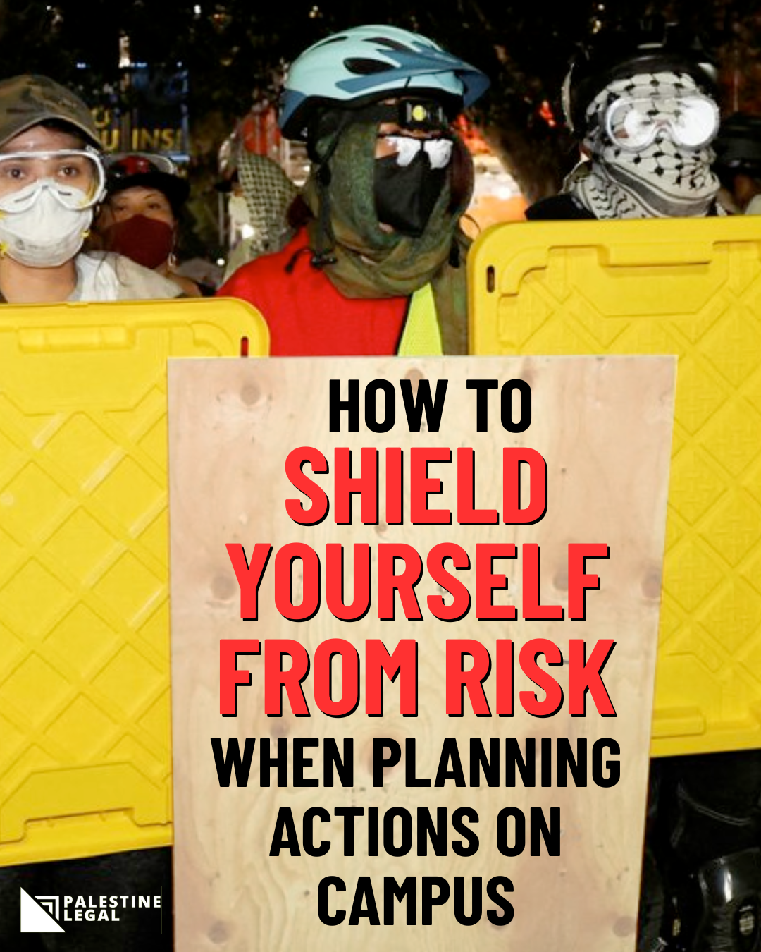 Guide: How to Shield Yourself From Risk When Planning Actions on Campus
