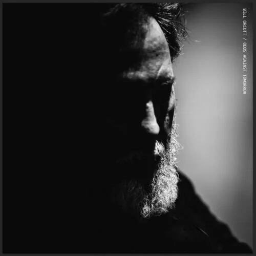 Bill Orcutt – Odds Against Tomorrow.jpg