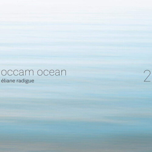Éliane Radigue- ‎– Occam Ocean 2.jpg