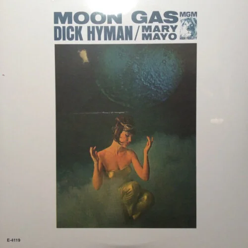 Dick Hyman : Mary Mayo – Moon Gas.jpg