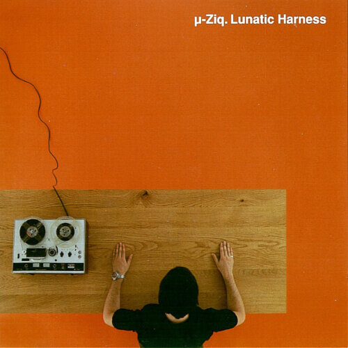 µ-Ziq ‎– Lunatic Harness.jpg