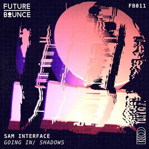1. Sam Interface - Going In [2021, Future Bounce] (Copy)