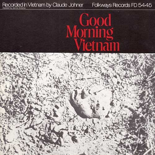 5. Various: Good Morning Vietnam (Recorded by Claude Johner) - Fire! [1972, Smithsonian Folkways] (Copy)