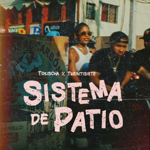 1. Tokischa &amp; Treintisiete - Sistema Del Patio [2022, Paulus Music]