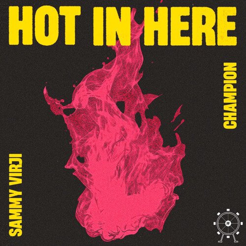 2. Champion feat. Sammy Virji - Hot In Here [2023, Funfair]