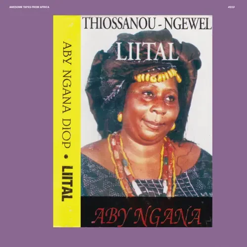 4. BK - Ben Kubla Khan 555.fltrlstn25-26 Selection4 - Aby Ngana Diop - Liital - 2014 Re - Awesome Tapes From Africa