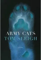 Army Cats (Graywolf Press, 2011) 