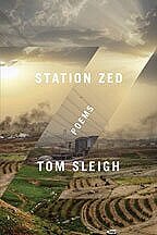 Station Zed (Graywolf Press, 2015)