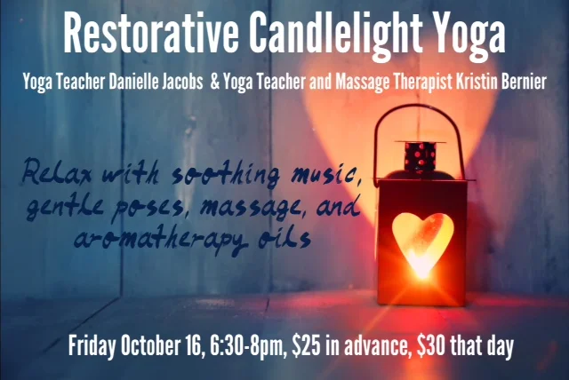 Restore with Danielle Jacobs and Kristin Bernier | Friday, October 16th |  6:15 - 8:00 pm