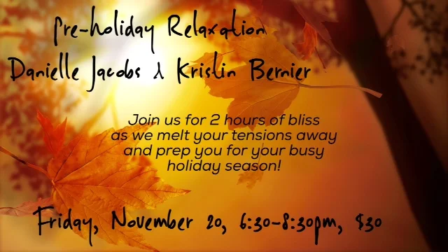 Restorative Yoga with Danielle Jacobs and Kristin Bernier