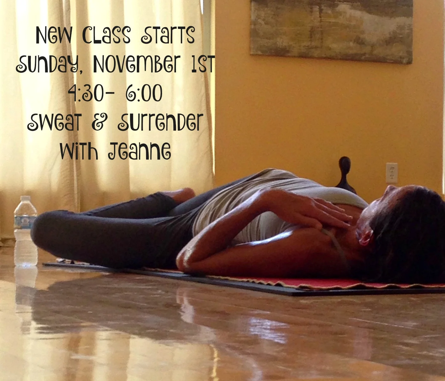 Today | Sweat & Surrender | Sundays 4:30-6:00 | with Jeanne