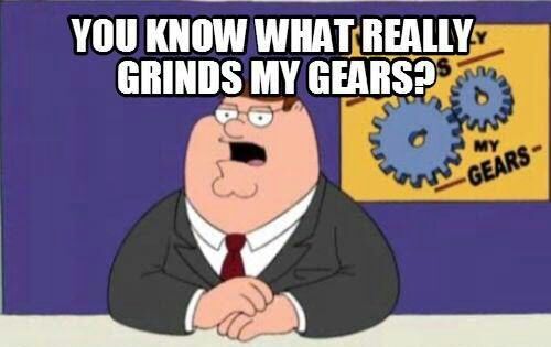 You know what really grinds my gears – Nuts