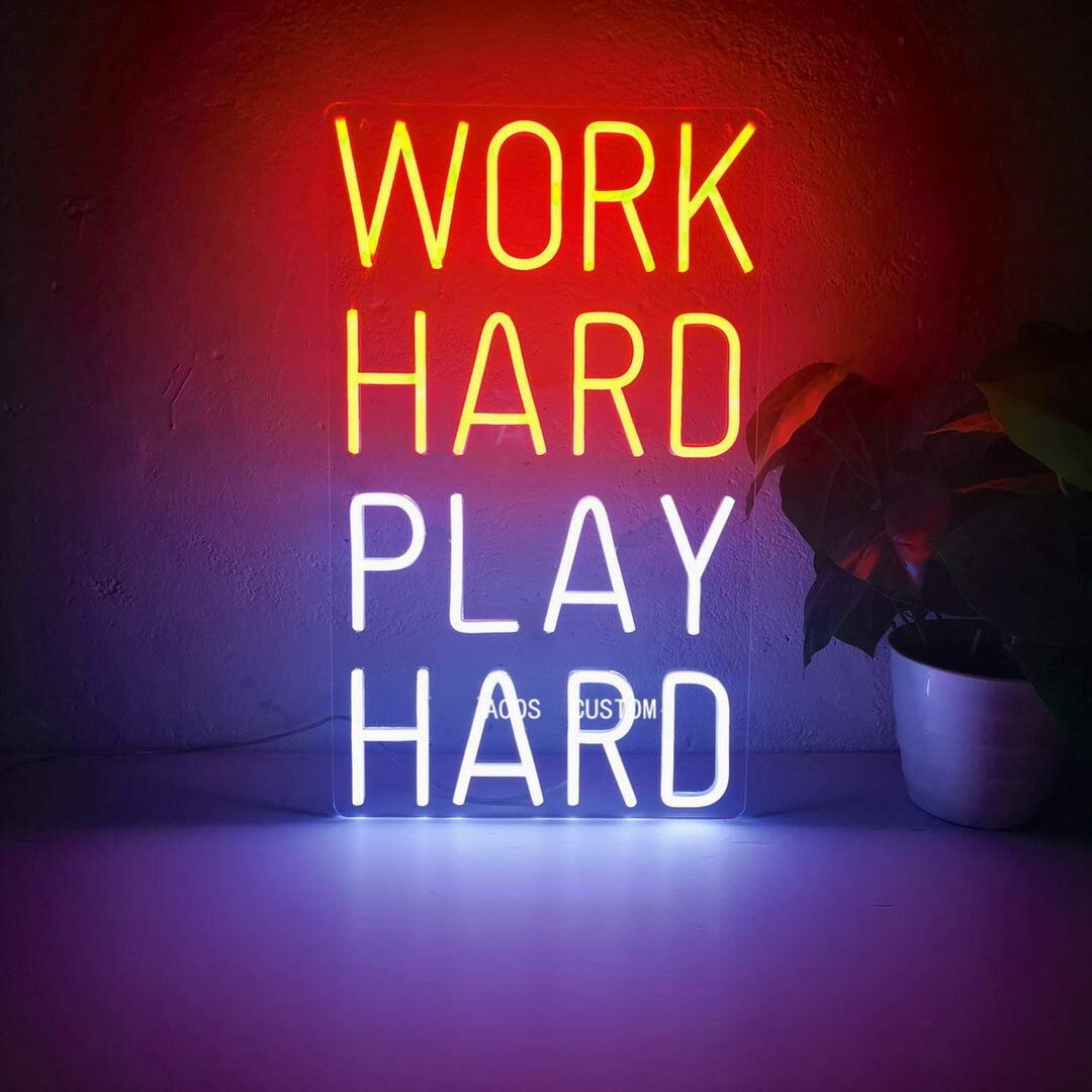 What does “work hard, play hard” really mean?