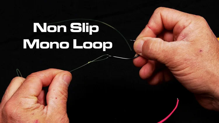 How To Tie The Non Slip Mono Loop