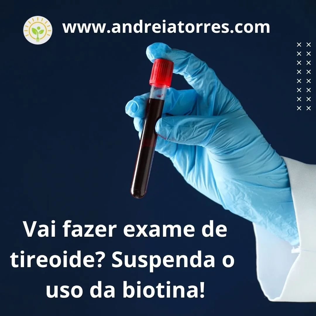 Vai fazer exame de TSH? Suspenda a biotina