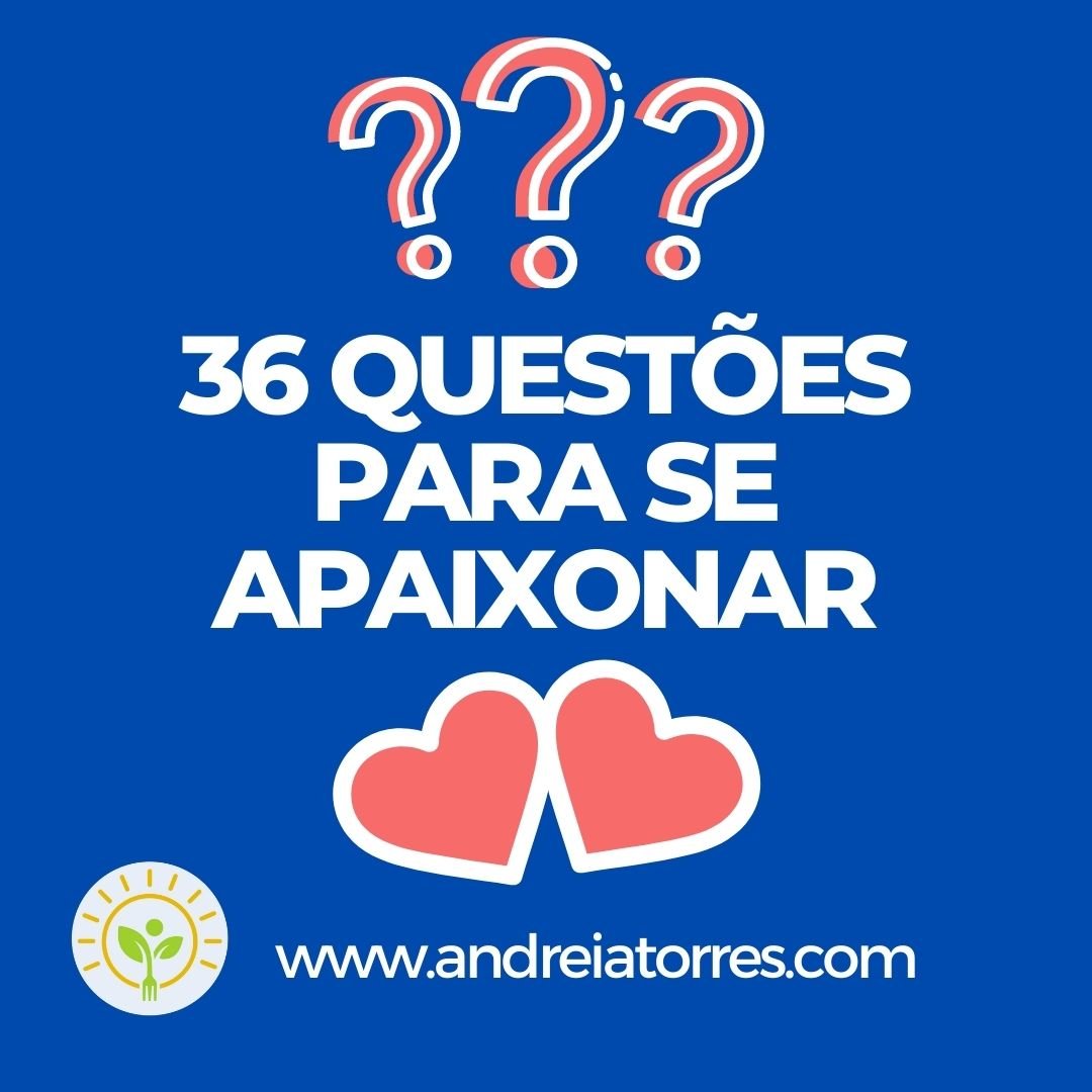 36 questões para se apaixonar — ANDREIA TORRES