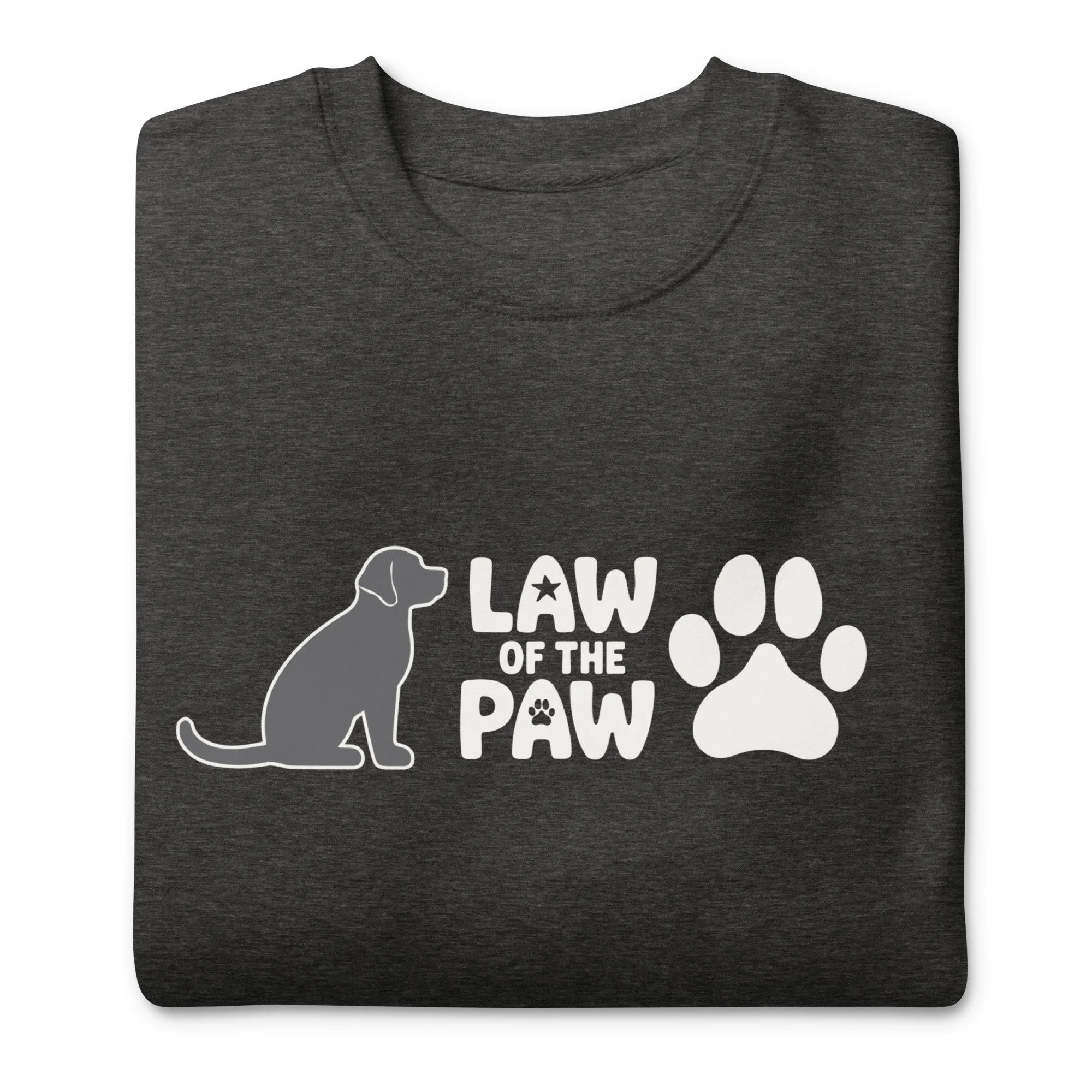 Law of the Paw Dog Sweatshirt