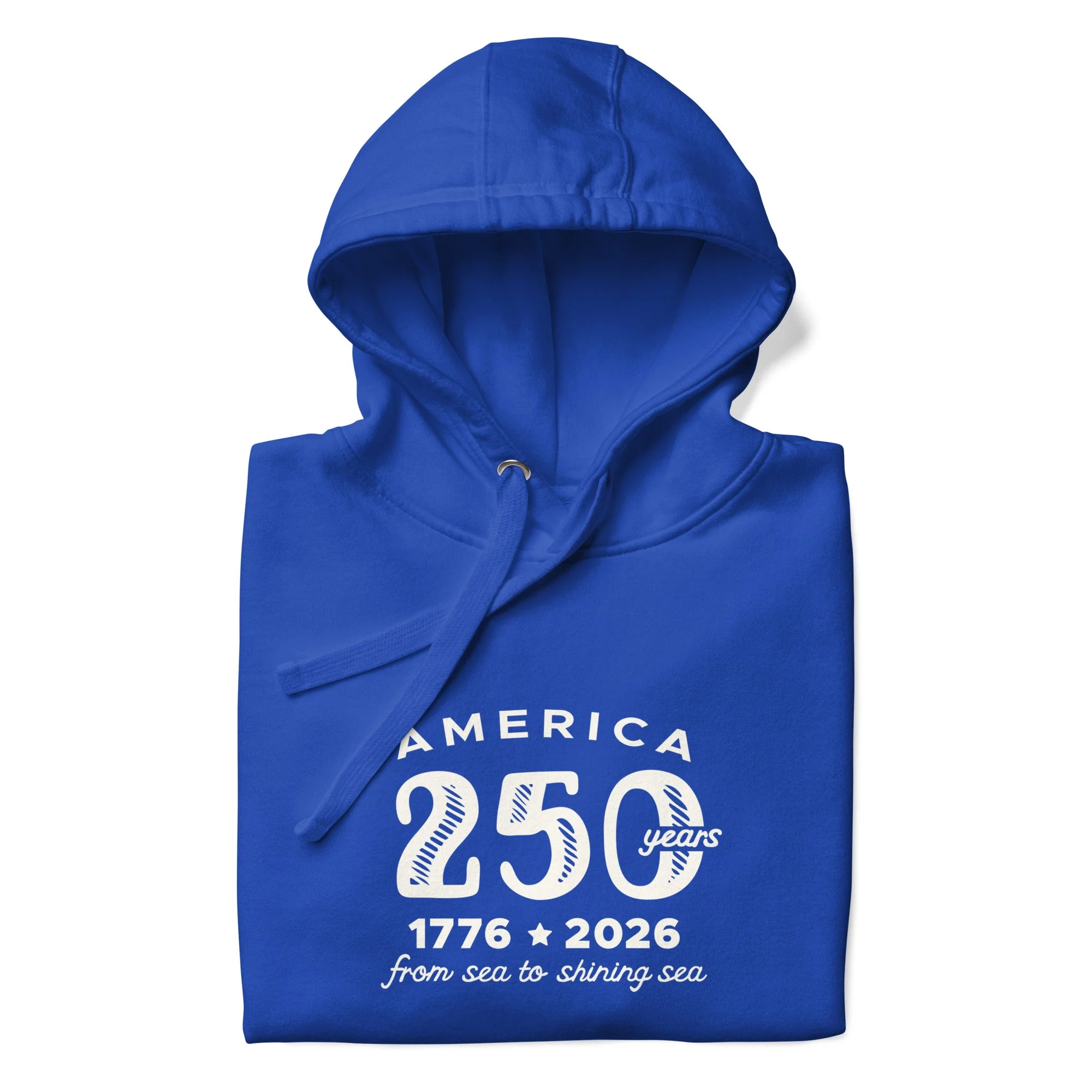 Happy 250th America Hoodie