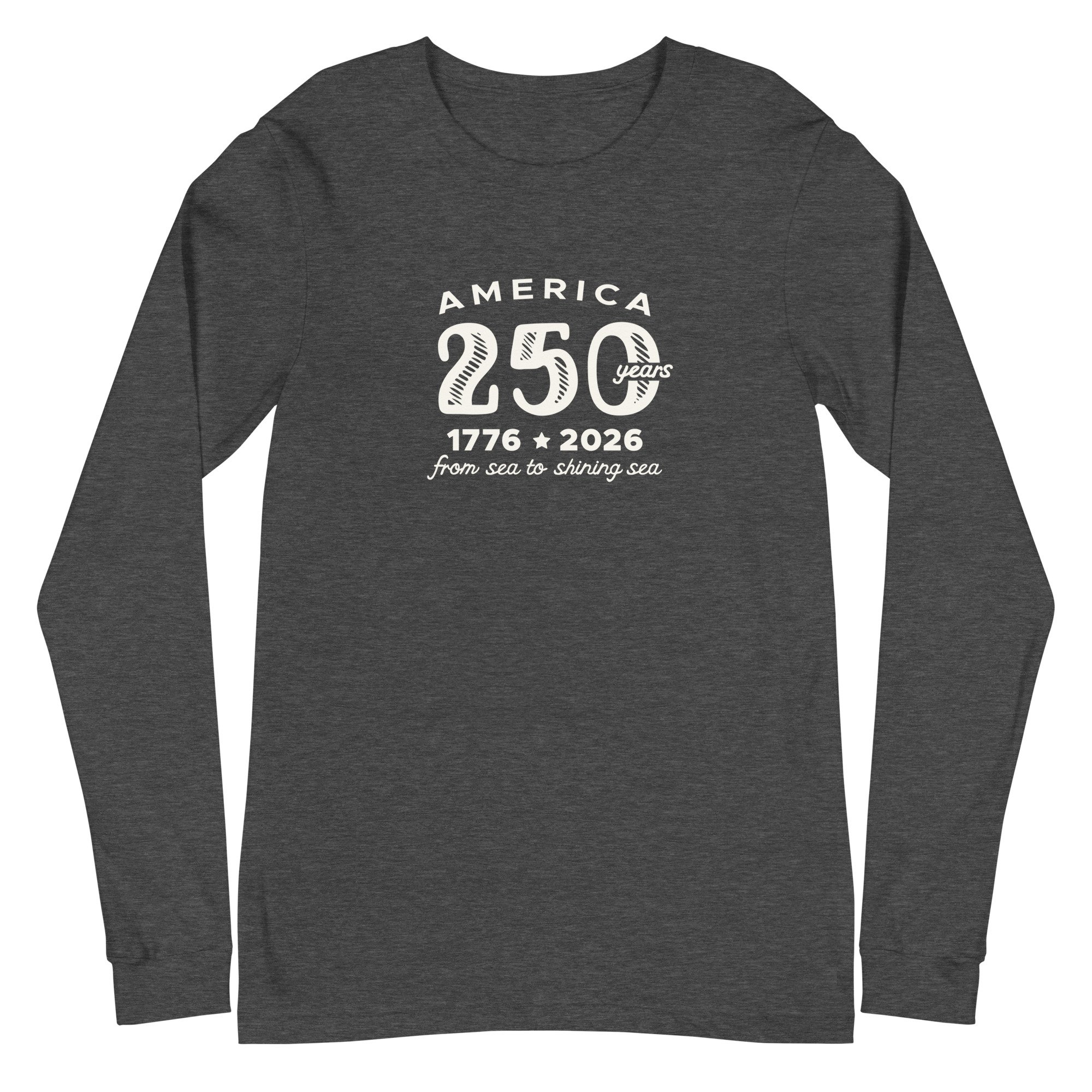 Happy 250th America Long Sleeve TShirt