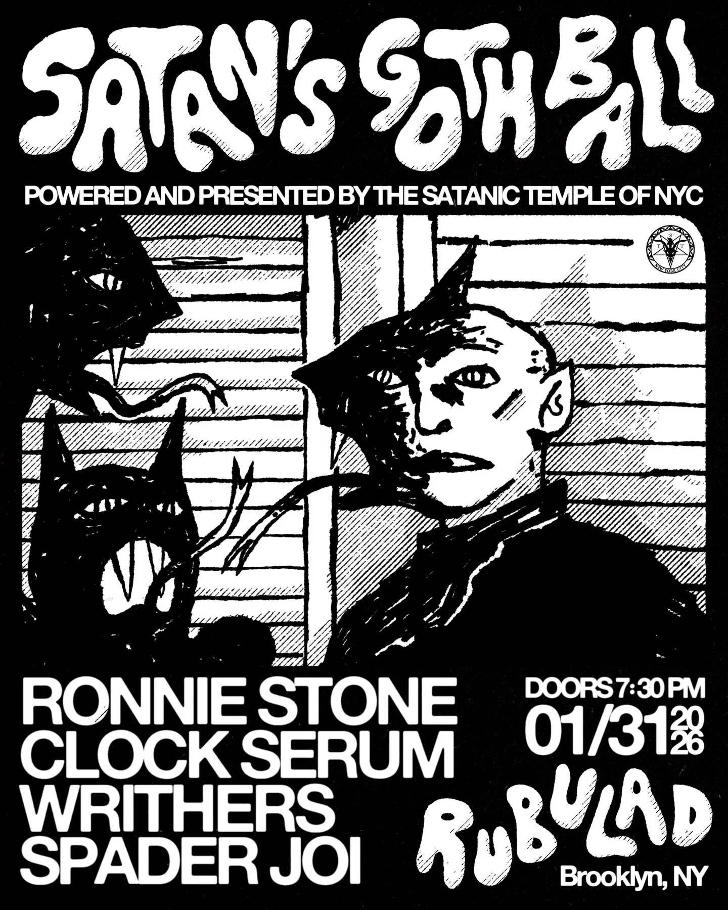 ⁶⁶⁶ 𐕣 SATANIC MASS 𐕣⁶⁶⁶ 
NYC | SATURDAY | JANUARY 31

@thesatanictemplenyc events are part of fundraising efforts that go towards abortion access, food banks, and good works around the NYC area.

𐕣 RONNIE STONE 𐕣
@ronniestone.coffin 

𐕣 CLOCK SE