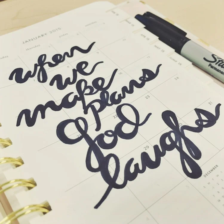 WHEN WE MAKE PLANS, GOD LAUGHS.