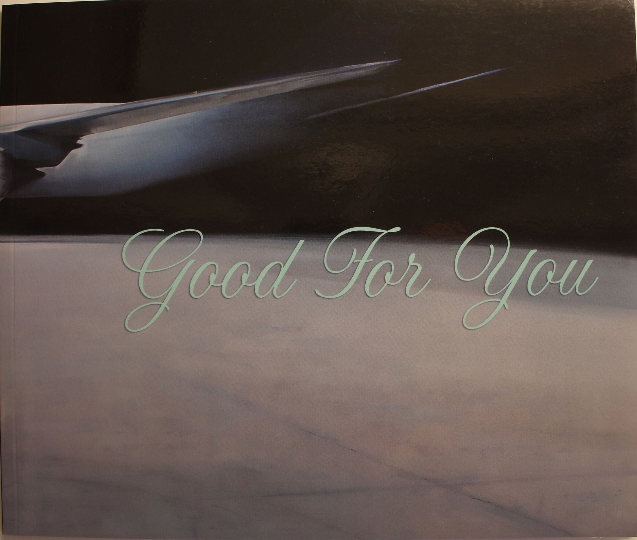 Good For You Full Color, 50 Pages Kristin Beaver, Ben Grasso, Alyssa Monks, Jessica Rohrer, and Trevor Young by David Klein Gallery Softcover $31.50 Purchase