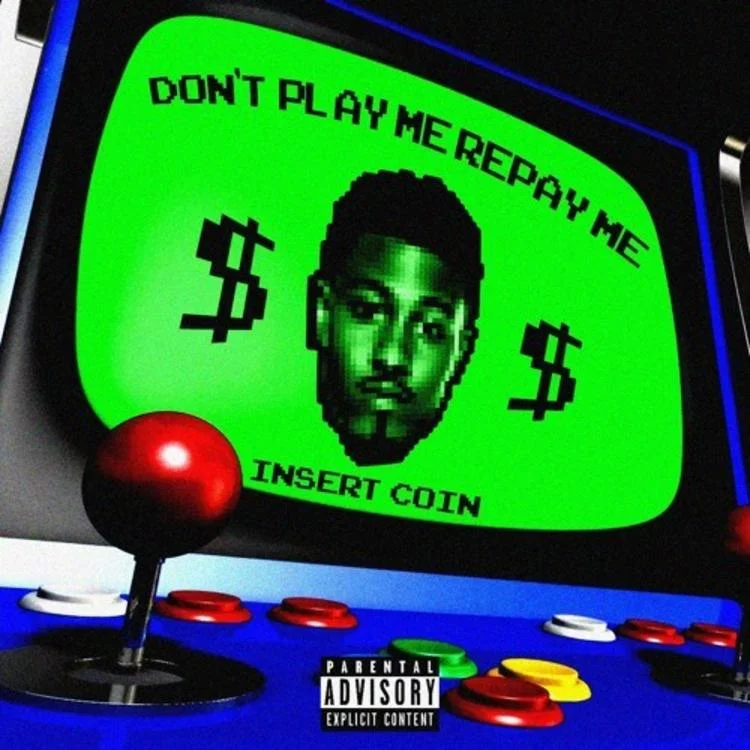 Don't Play Me Repay Me