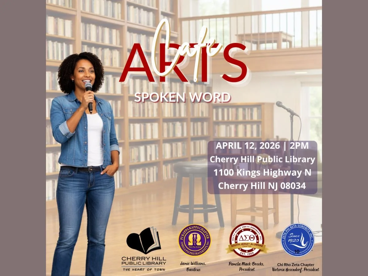 CHERRY HILL - Delta Sigma Theta's ARTS CAFE: SPOKEN WORD