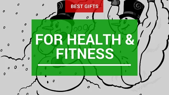 The Best Gifts for Better Health &amp; Fitness...