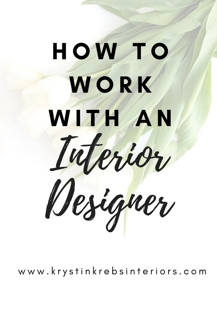 How to work with an interior designer.jpg