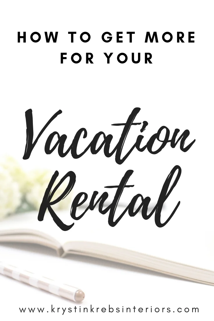 How to get more for your vacation rental.jpg