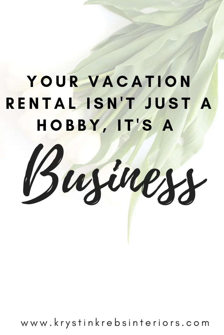 Your Vacation rental is a business.jpg
