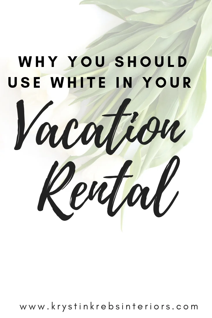 why you should use white in your vacation rental.jpg