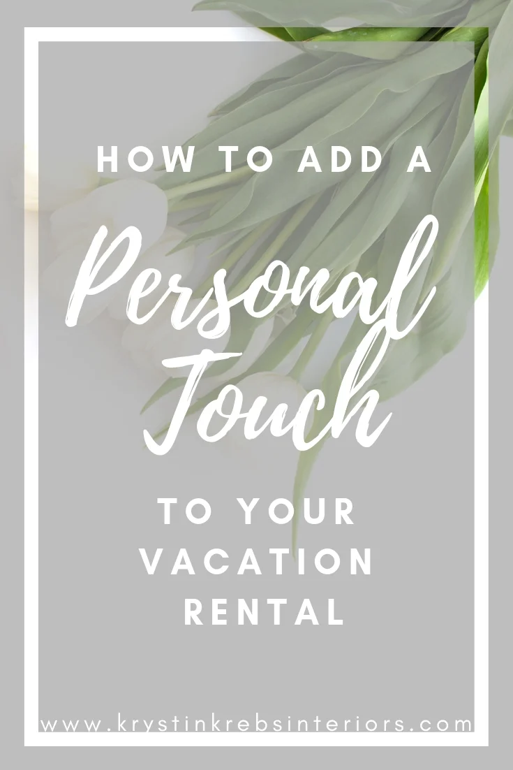 How to add a personal touch to your vacation rental.jpg