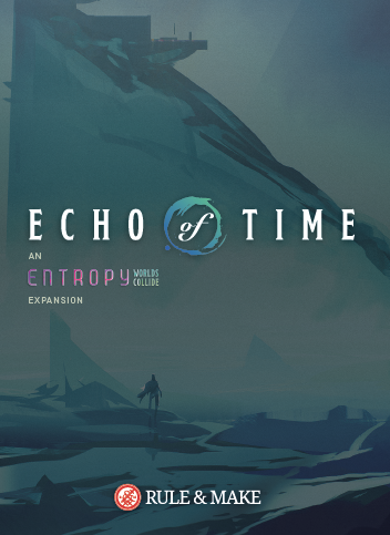 Entropy: Worlds Collide – Echo of Time