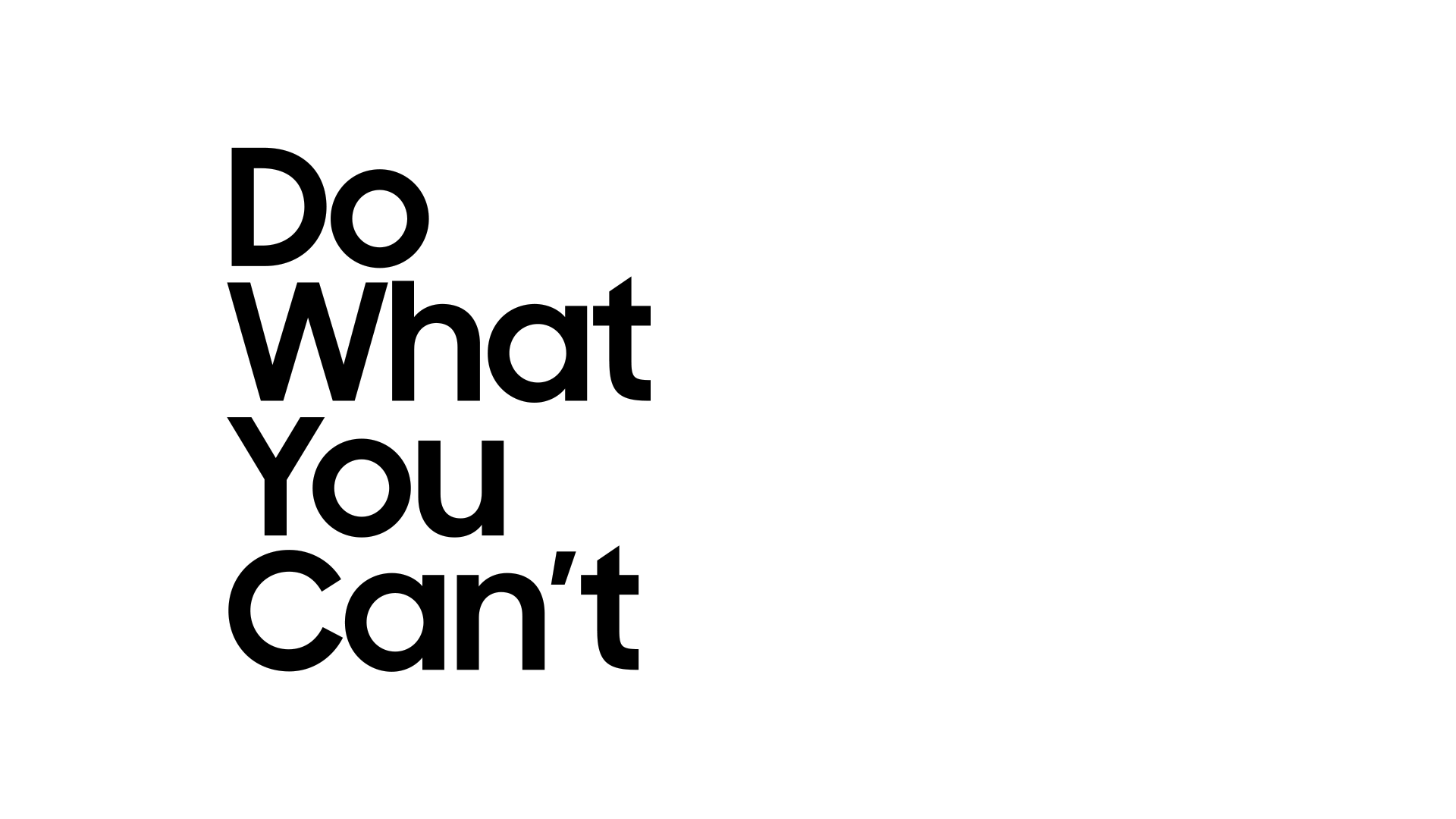 This company you can. Do what you can't. Samsung do what you can't. What can you do. You can.