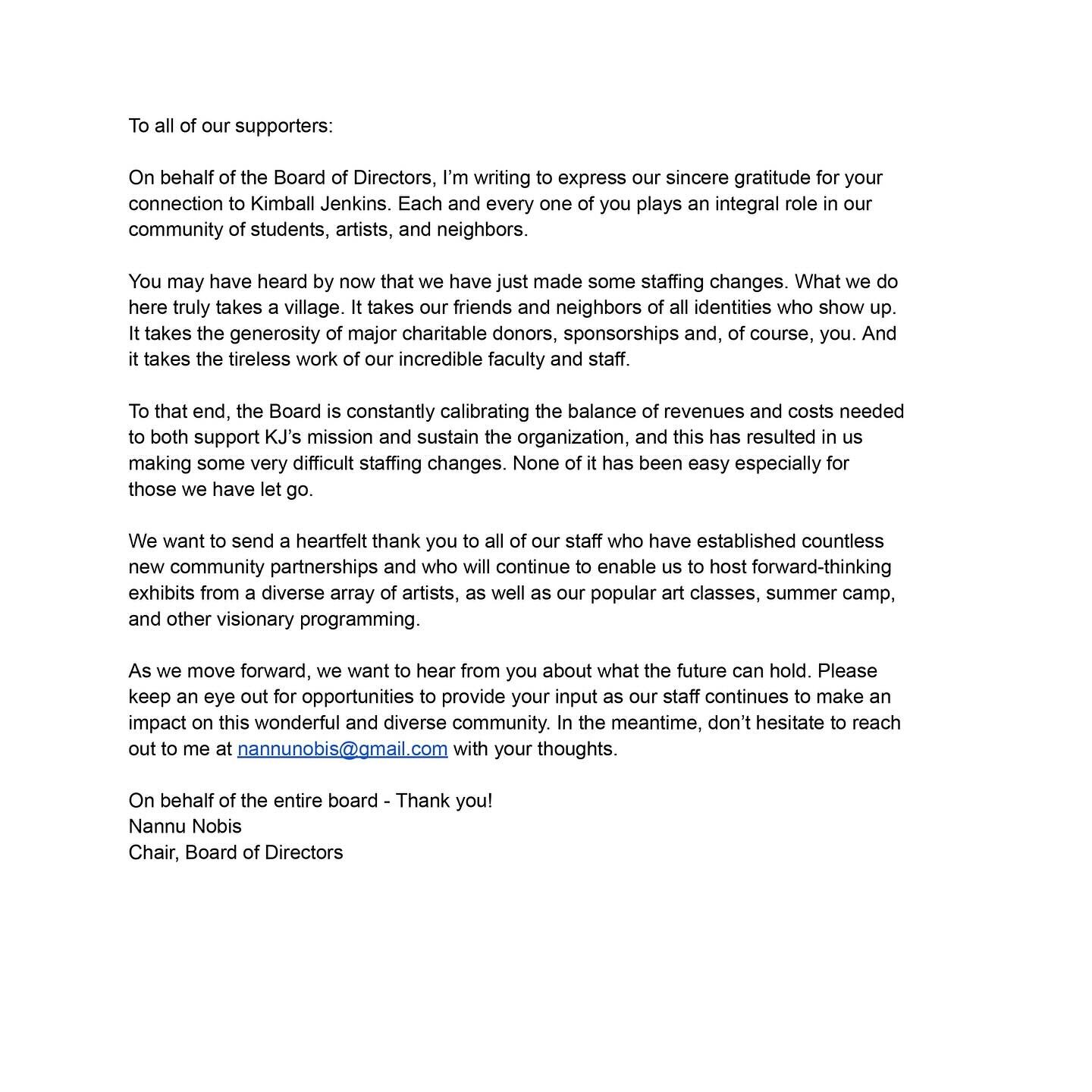 To all of our supporters:

On behalf of the Board of Directors, I&rsquo;m writing to express our sincere gratitude for your connection to Kimball Jenkins. Each and every one of you plays an integral role in our community of students, artists, and nei