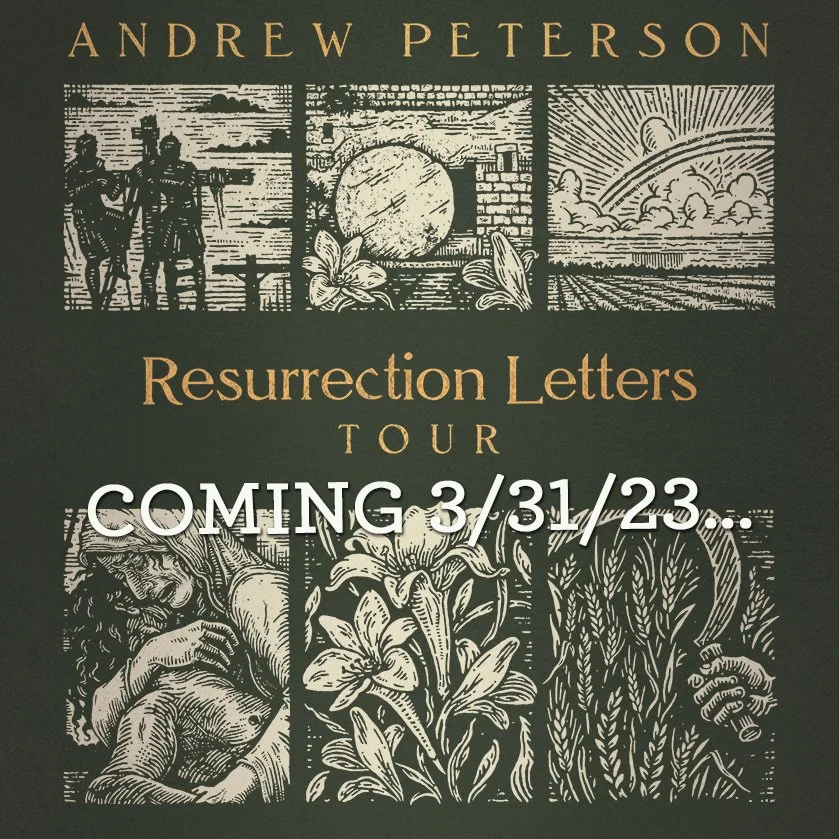 Andrew Peterson's Resurrection Letters Tour
