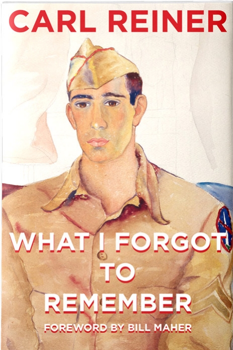 What I Forgot To Remember     by Carl Reiner